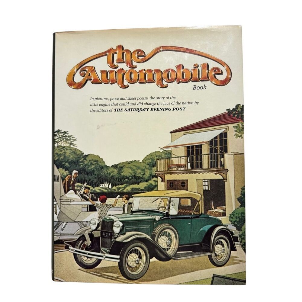The Automobile Book by The Saturday Evening Post, Antique Vintage Art 1979 HB